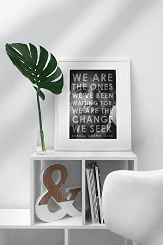 President Poster Barack Obama We are the Change We Seek Inspiration Motivation Picture Photograph Home Office School Quote Presidential United States US America Cool Wall Art Print Poster 12x18