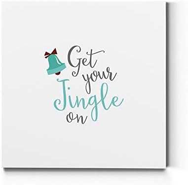 Renditions Gallery Xmas Artwork Prints for Home Decor Get Your Jingle On Christmas Canvas Wall Art for Bedroom Living Room & Kitchen Decorations - 24"X24" LT05