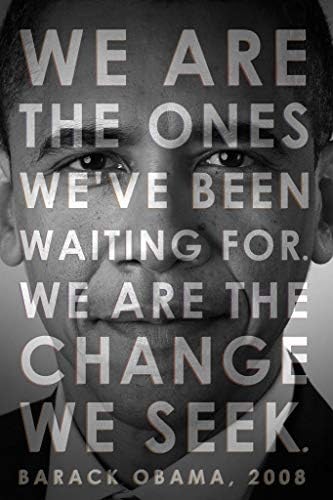 President Barack Obama We are the Change We Seek Cool Wall Art Print Poster 24x36
