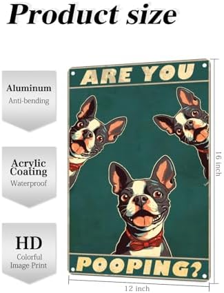 Metal Sign Boston Terrier Are You Pooping Sign Vintage Funny Sign Retro Aluminum Tin Signs for Home Farm Garden Bar Bathroom Kitchen 12x16 Inches(175B)