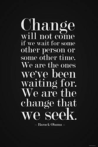 Barack Obama Poster Quote Change Will Not Come Motivational President Famous Office Decor Cool Wall Art Print Poster 16x24
