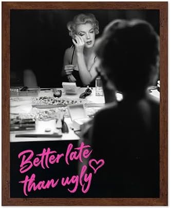 Poster Master Better Late Than Ugly Print - Marilyn Poster - Altered & Pop Art - Trendy Housewarming Gift for Men & Women - Fashion Art - Chic Decor for Bathroom or Girl's Room - 8x10 Brown Framed