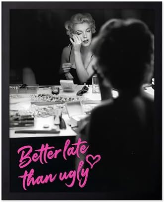 Poster Master Better Late Than Ugly Print - Marilyn Poster - Modern & Pop Art - Trendy Gift for Men, Women & Fashionista - Chic Decor for Bathroom or Girl's Room - 11x14 Black Framed