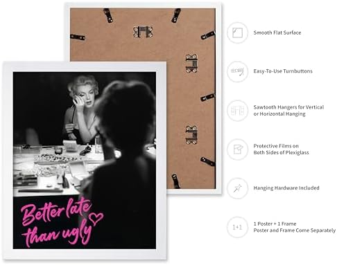 Poster Master Better Late Than Ugly Print - Marilyn Poster - Modern & Pop Art - Trendy Gift for Men, Women & Fashionista - Chic Decor for Bathroom or Girl's Room - 11x14 White Framed