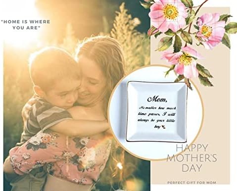 HOME SMILE Mom Gifts from Son Ring Trinket Dish-Mom,No Matter How Much Times Pass,I Will Always Be Your Little Boy