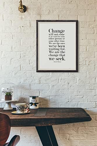 Change Will Not Come Poster If We Wait For Some Other Person White Obama Famous Motivational Motivation Inspirational Inspiration Quote Home Office Room Gift Cool Wall Art Print Poster 12x18
