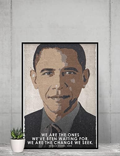 President Barack Obama Poster Presidential United States US Politics We are the Change We Seek Picture Photo Motivation Inspiration Quote Home School Office Cool Wall Art Print Poster 12x18