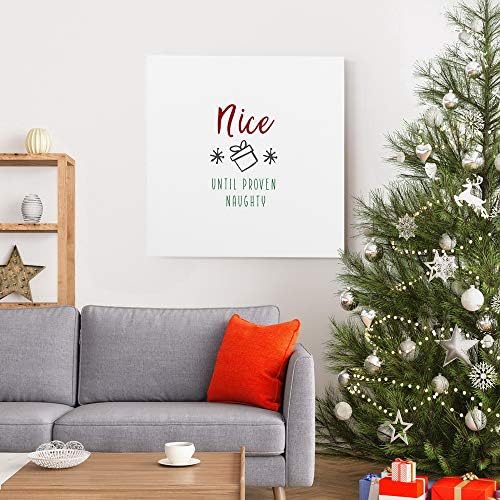 Renditions Gallery Abstract Wall Art Paintings for Home Decor Nice until Proven Naughty Canvas Hanging Artwork for Living Room Home Kitchen Wall Decorations - 32"X32" LT05