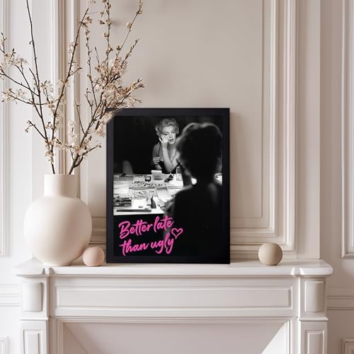 Poster Master Better Late Than Ugly Print - Marilyn Poster - Modern & Pop Art - Trendy Gift for Men, Women & Fashionista - Chic Decor for Bathroom or Girl's Room - 11x14 Black Framed