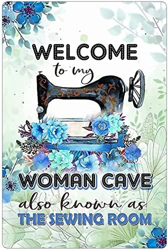 KJSKH Funny Metal Tin Sign Welcome To My Woman Cave Also Known As The Sewing Room Home Living Room Bedroom Bathroom Art Wall Decoration 8Inchx12Inch