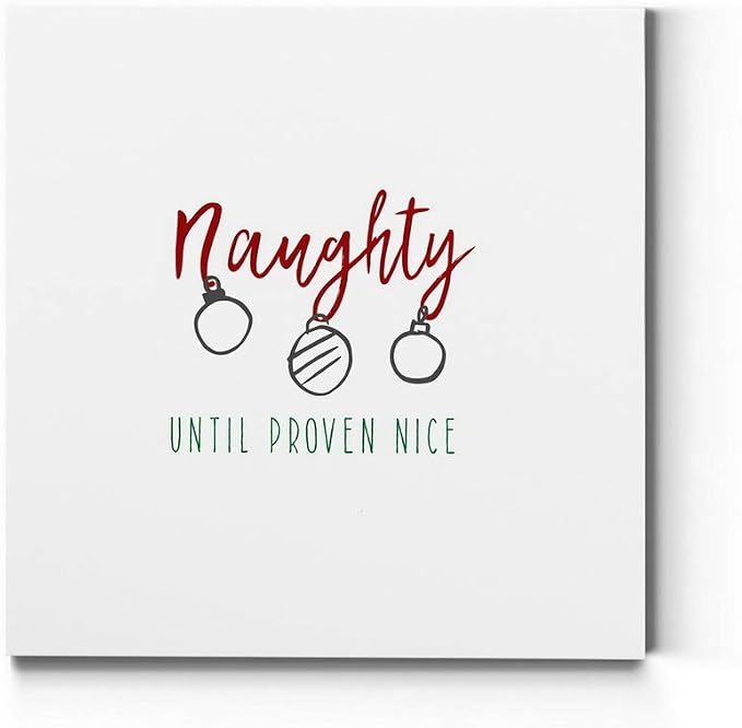 Renditions Gallery Abstract Wall Art Paintings for Home Decor Naughty until Proven Nice Canvas Hanging Artwork for Living Room Home Kitchen Wall Decorations - 10"X10" LT05