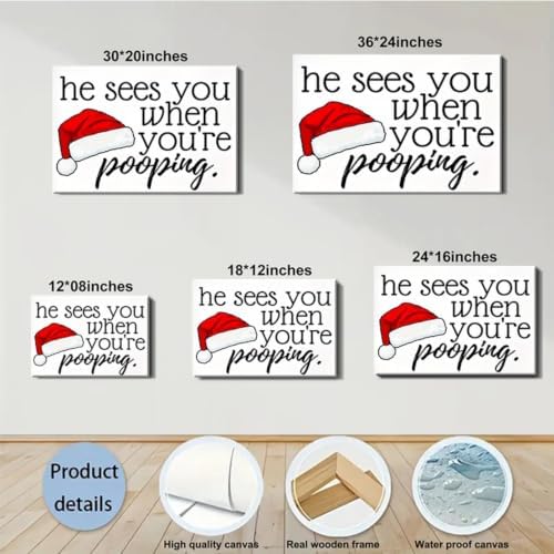 FLZYKGPA Rustic Wall Hanging Sign He Sees You When You're Pooping - Funny Santa Claus Canvas Art 12x18in, Farmhouse Christmas Decor for Home, Bedroom, Holiday Wall Art, Christmas Room Decor