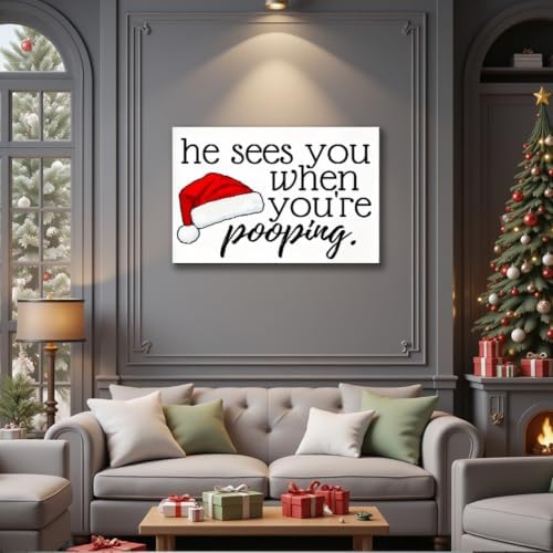 FLZYKGPA Rustic Wall Hanging Sign He Sees You When You're Pooping - Funny Santa Claus Canvas Art 16x24in, Farmhouse Christmas Decor for Home, Bedroom, Holiday Wall Art, Christmas Room Decor