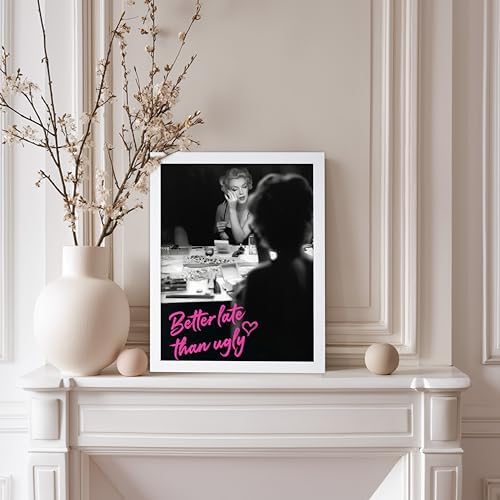 Poster Master Better Late Than Ugly Print - Marilyn Poster - Modern & Pop Art - Trendy Gift for Men, Women & Fashionista - Chic Decor for Bathroom or Girl's Room - 11x14 White Framed