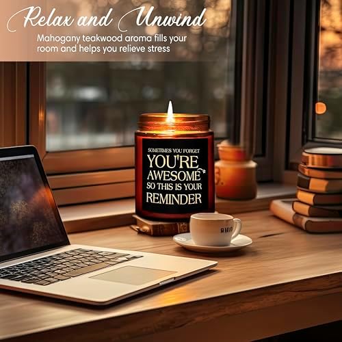 Inspirational Candles for Women Men - Unique Birthday, Appreciation, Relaxation - Gift for Her Him Sister Son Daughter Best Friend Coworker - Mahogany Teakwood Scented Soy Candle for Home