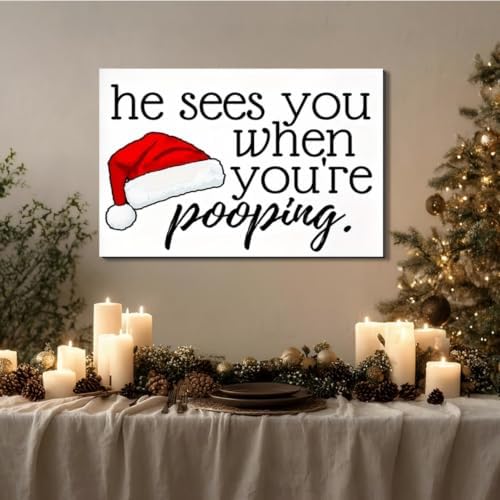 FLZYKGPA Rustic Wall Hanging Sign He Sees You When You're Pooping - Funny Santa Claus Canvas Art 16x24in, Farmhouse Christmas Decor for Home, Bedroom, Holiday Wall Art, Christmas Room Decor