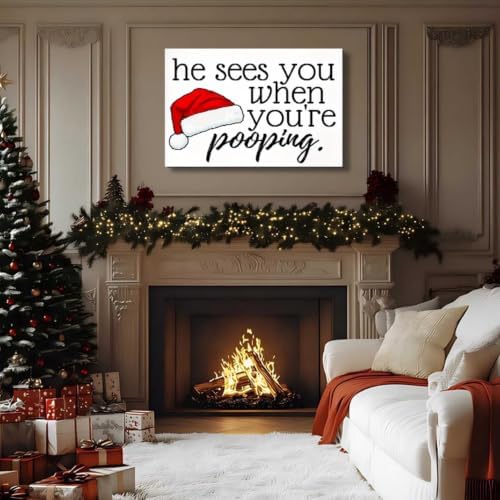 FLZYKGPA Rustic Wall Hanging Sign He Sees You When You're Pooping - Funny Santa Claus Canvas Art 16x24in, Farmhouse Christmas Decor for Home, Bedroom, Holiday Wall Art, Christmas Room Decor