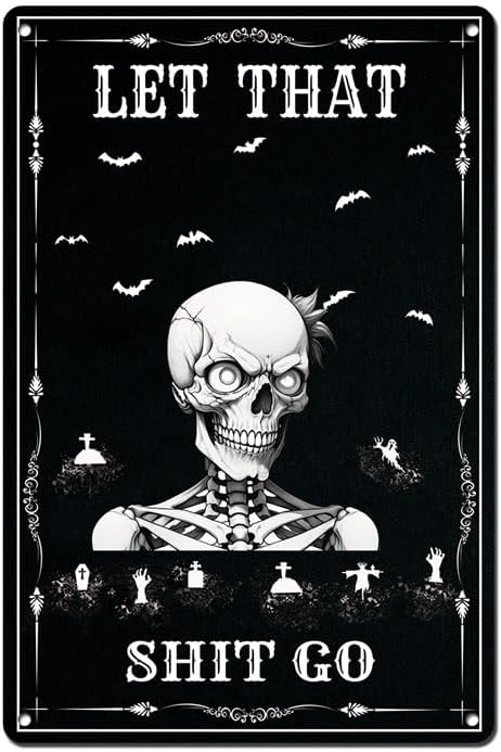 Skull Poster - Funny Bathroom Sign Wall Decor - Halloween Skull Decor - Let That Shitgo - Quote Wall Art for Bathroom Decor - 8x12 inches Hanging Tin Sign