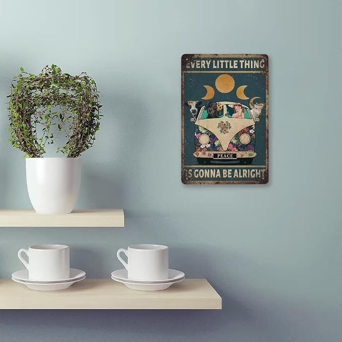 Every Little Thing is Gonna Be Alright - 8"x12" Vintage Metal Tin Sign, Retro Wall Art Decor Hippie Gift Tin Plaque For Kitchen, Bar, Man Cave, Garage, Pub, Men Women Gifts