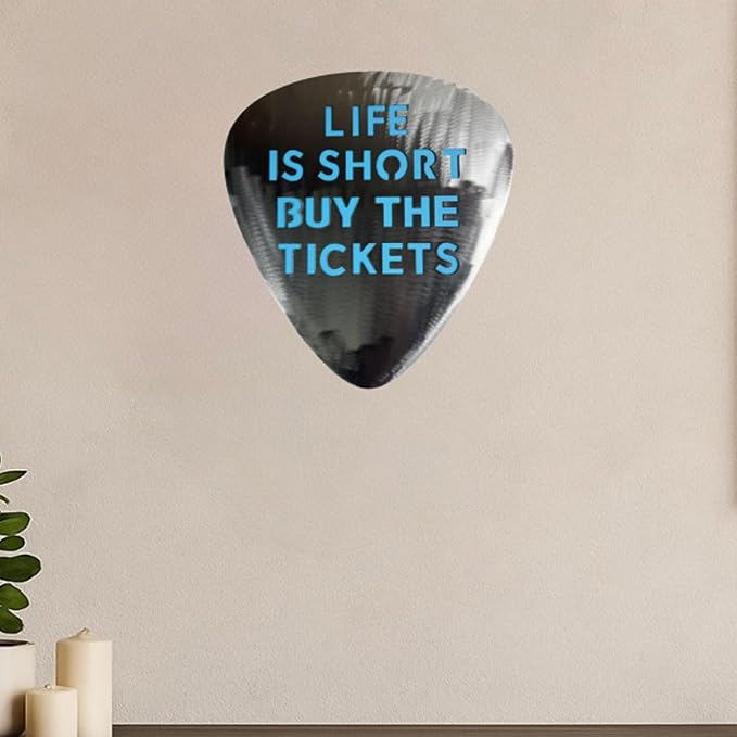 Top Brass Metal Guitar Pick Wall Decor Art - 12” Inspirational Music Quote Sign, ‘Life is Short, Buy the Tickets’ - Brushed Silver Finish w/Protective Coating