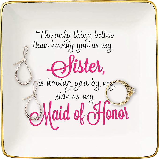 Topthink The Only Thing Better Than Having You As My Sister – Ceramic Jewelry Holder Ring Dish Trinket Tray – Funny Bridemaid gift -Bride shower Gifts -Gifts for Sister,Maid Of Honor,Friends,Women